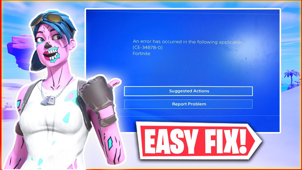 i morgen Terminal hældning How to Fix "An error has occurred in the following application(CE-34878-0)"  in Fortnite Chapter 3 - YouTube