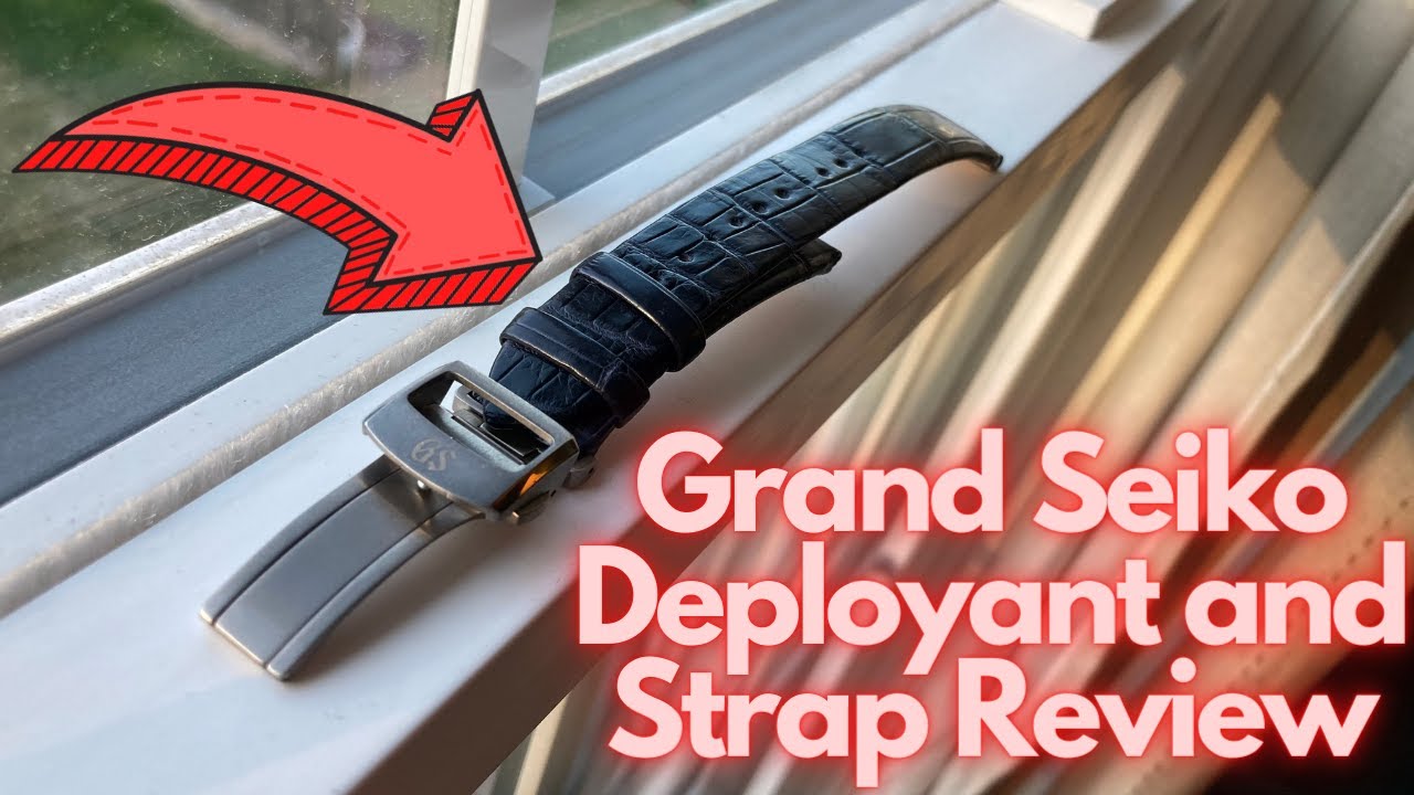 Grand Seiko Deployant and Alligator Strap Review - YouTube