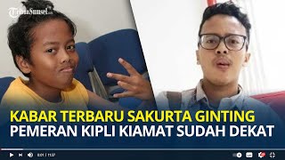 Masih Ingat Sakurta Ginting? Pemeran Kipli Kiamat Sudah Dekat, Kini Sudah Dewasa, Ini Kabarnya Kini