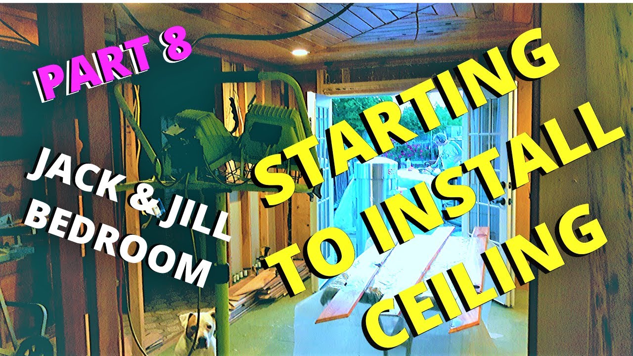 PART 8 JACK AND JILL WORKING ON CEILING.... RENOVATION OF THE TWO BACK