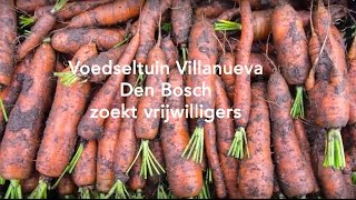 "Vrijwilligers om in te lijsten". Aflevering: "Voedseltuin Villanueva Den Bosch"