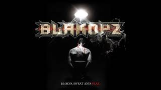 BlakOpz-Blood Sweat and Fear 2012