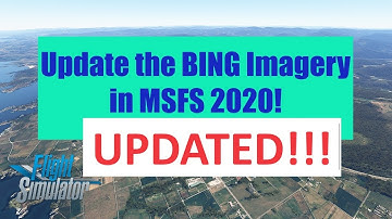 UPDATE: Bing Map Enhancement Mod for MSFS 2020 | Get the Latest Bing Satellite Imagery