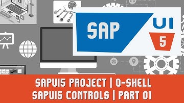 SAPUI5 Tutorials | SAPUI5 Project | O-SHELL | SAPUI5 Controls | PART 01