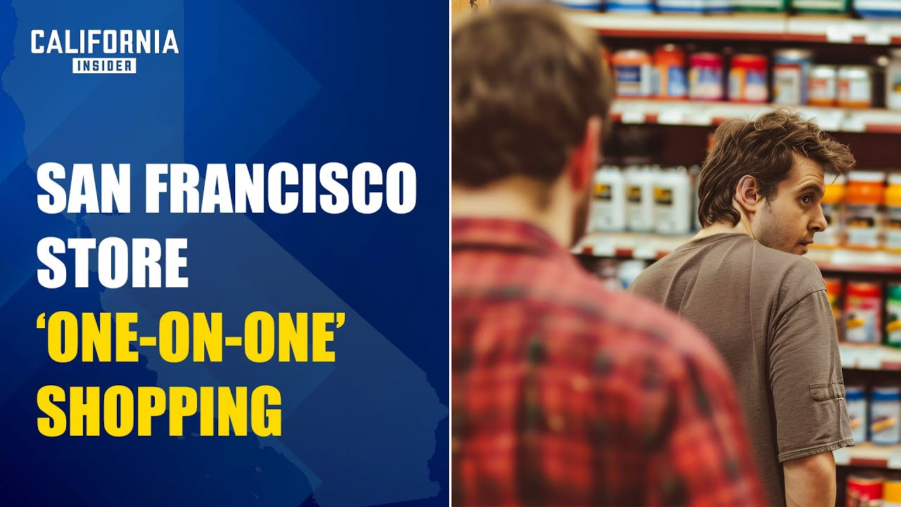 San Francisco Store Implements ‘One-on-One’ Shopping To Combat Thefts | Rachel Michelin