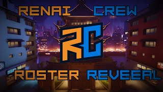 RENAI CREW ROSTER REVEAL - BORN READY