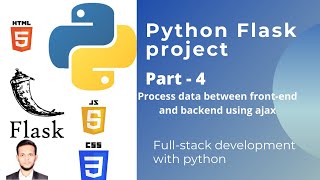 Python Flask part - 4 | process data between front-end and back-end using ajax