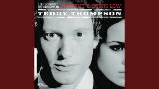 Video thumbnail of "Teddy Thompson - Don't Ask Me To Be Friends"