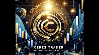 Ceres Trader - 9:15 AM Market Preview & 4 PM Market Debrief . . . Live Trading & Screen Sharing