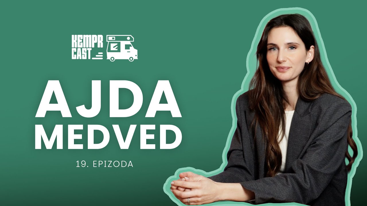 Če veš, zakaj, zdržiš tudi kako - Ajda Medved | KemprCast #19