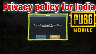 PUBG MOBILE PRIVACY POLICY NOTICE FOR USERS IN INDIA PUBG MOBILE BAN 29 july 2020