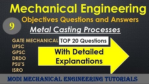 production engineering (CASTING PROCESS ) objective questions and Answers mcq |Mechanical objectives