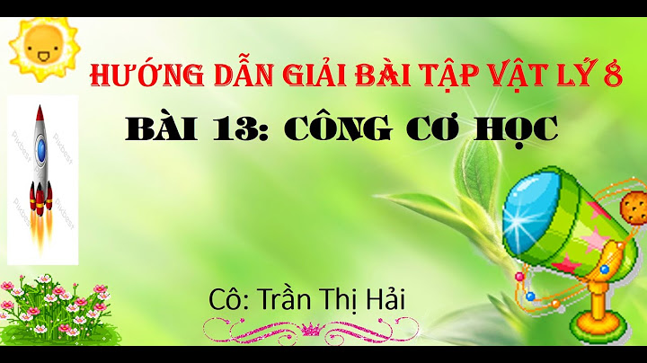 Giải bài tập vật lí 8 bài công cơ học năm 2024