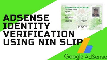 How To Verify Identity Verification On Google Adsense In Nigeria Using NIMC (2022 New Update)