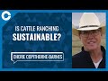 Is cattle ranching sustainable? (w/ Cherie Copithorne-Barnes)