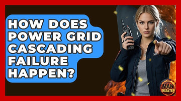 How Does Power Grid Cascading Failure Happen? - Man vs. Disaster