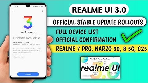 Realme UI 3.0 Android 12 Stable update official Rollout - official Device list,update date June 2022
