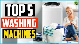Top 5 Best Portable Washing Machines  Mini Washer and Dryer Reviews