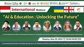 Webinar Internasional : AI & Education : Unlocking the Future