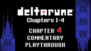 DELTARUNE Chapter 4 - Complete Commentary Playthrough