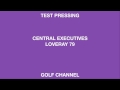 Central executives loveray 79 golf channel