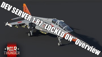 Dev Server 1.87 "Locked On" | War Thunder review