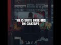 The C-Suite Briefing on: ChatGPT (Pros vs. Cons)