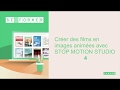 Crer des films en images animes avec stop motion studio 45
