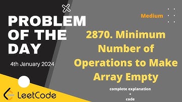 2870. Minimum Number of Operations to Make Array Empty | Leetcode Problem of the day 2nd Jan 2024