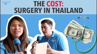 How Much Does Surgery In Thailand Cost?