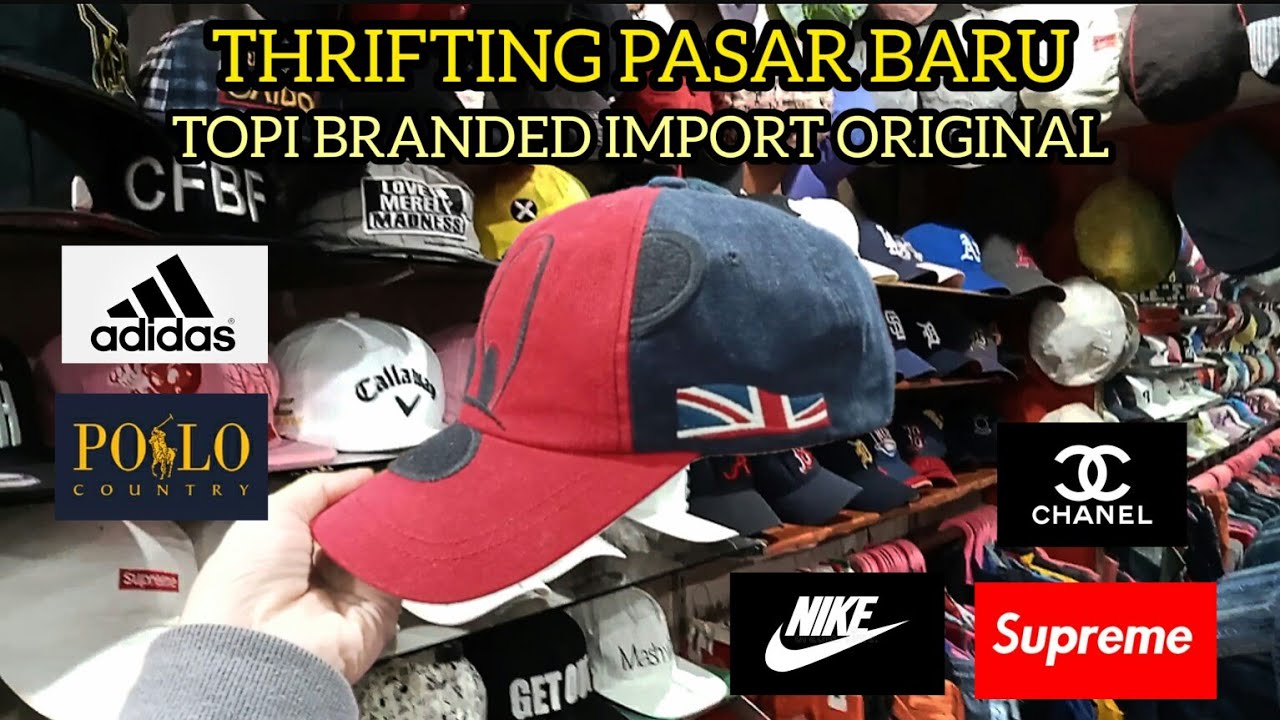 THRIFTING TOPI BRANDED IMPORT ORIGINAL MURAH DI PASAR BARU JAKARTA | HEALINGTV