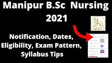 Manipur B.Sc  Nursing 2021 : Application Form, Important Dates, Eligibility, Pattern, Syllabus