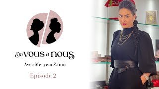 De Vous À Nous Meryem Zaïmi Le Personnage De El Batoul Na Rien À Voir Avec Moi