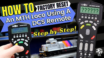 How To Factory Reset A MTH Electric Train Locomotive Using The MTH DCS Remote