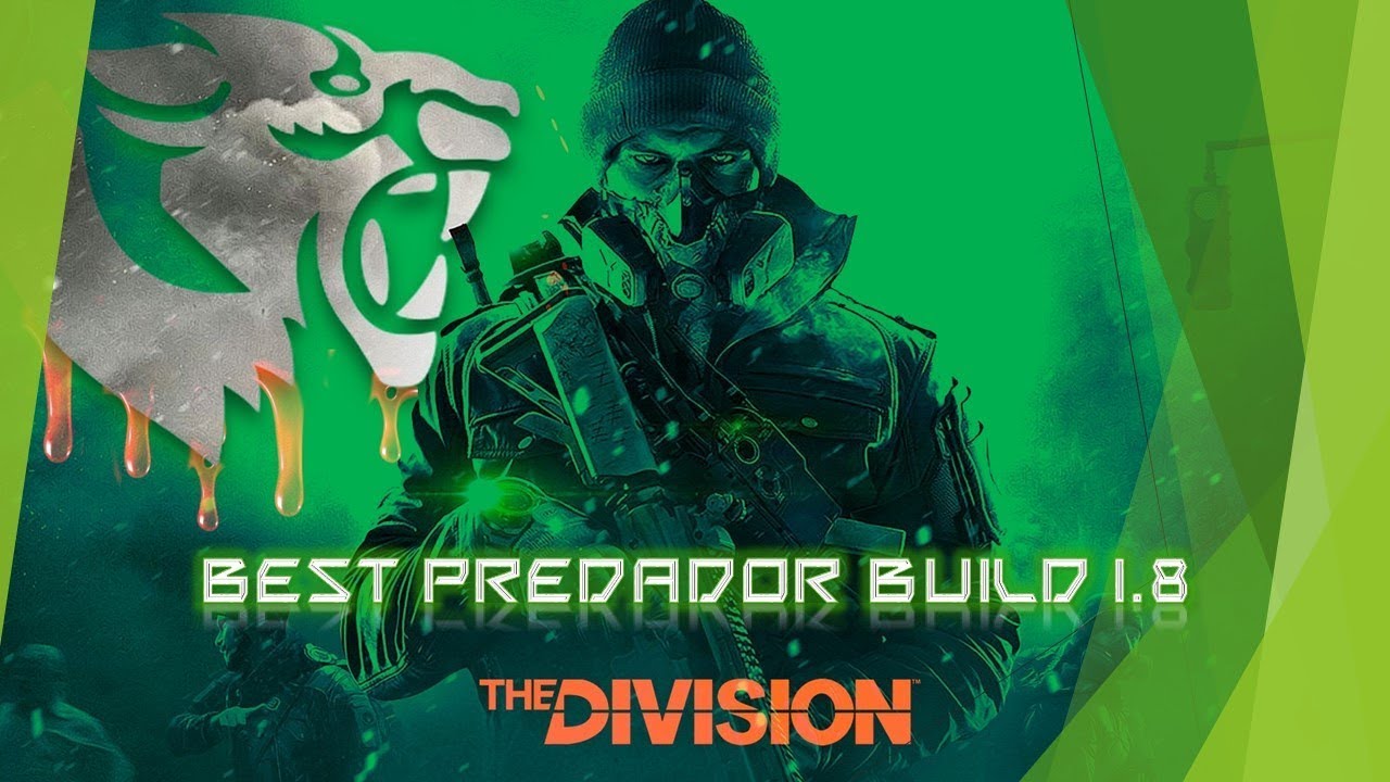 The Division - Best Predador Build 1.8 - Montagem