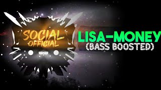 LISA-Money (Bass Boosted)|| New Highly Bass Music!🔥⚡