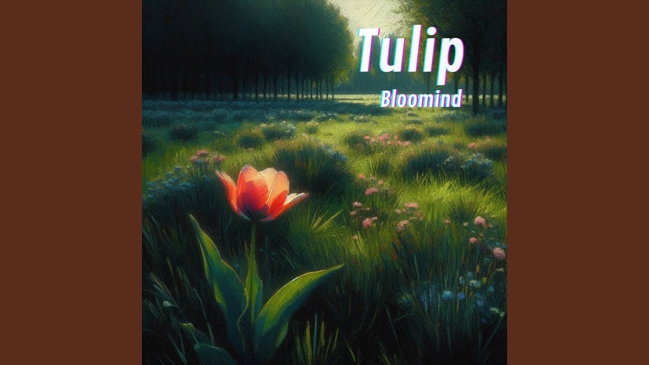 Watch Tulip on YouTube Watch Tulip on YouTube