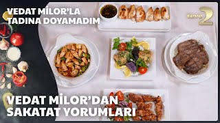 Vedat Milorla Tadına Doyamadım Sakatat Şöleni