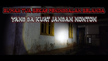 Rumah Tua Peninggalan Belanda