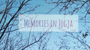 The Old Memories in Jogja | Video kompilasi | #TadaburAlam