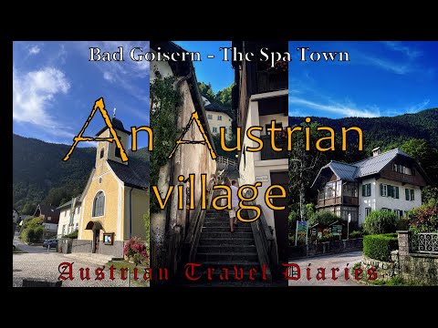 Austria-Italy Travel Diaries / A Traditional Austrian Village/Bad Goisern / Lonely Roads Scandinavia