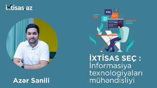  İnformasiya Texnologiyaları Mühəndisliyi - Azər Sanili