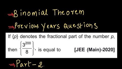REMAINDER AND FRACTIONAL PART PROBLEMS || BINOMIAL THEOREM LECTURE -2