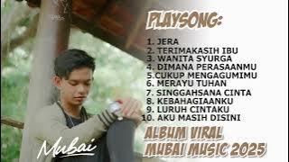 MUBAI ALBUM VIRAL TERBARU 2025