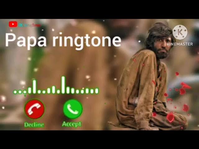 papa ringtone #papa PAPA New ringtone 2022 #paparingtone 