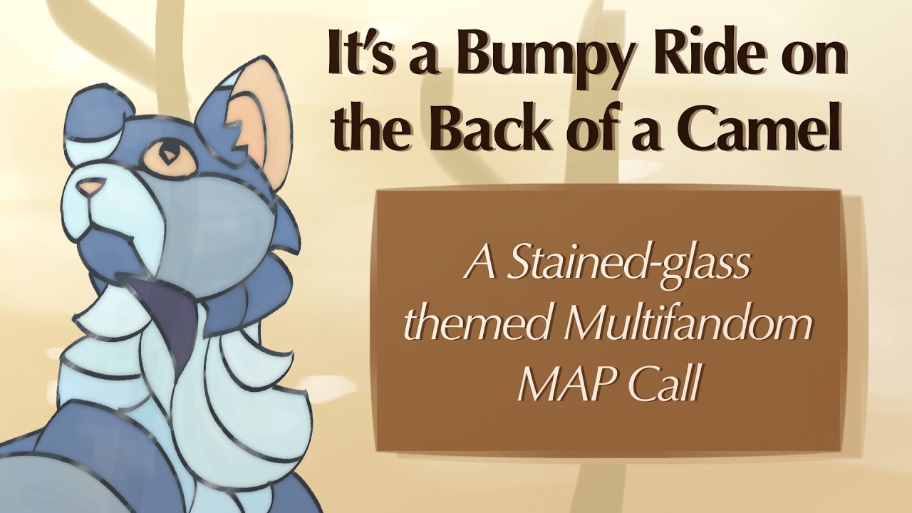 Bumpy Camel Ride It’s a Bumpy Ride on the Back of a Camel - OPEN (29/34) Stained-Glass ...
