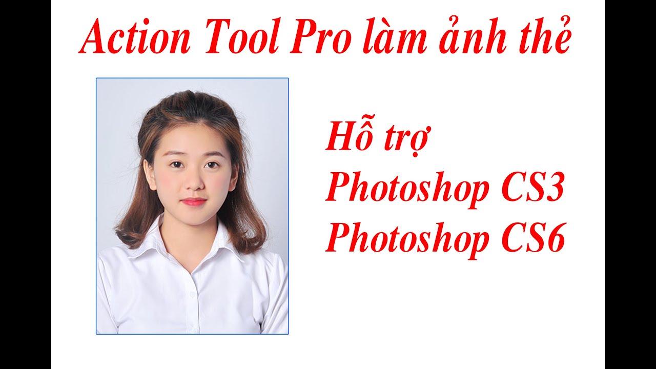 Action Tool Pro làm ảnh thẻ cho Photoshop CS3 - CS6 - YouTube