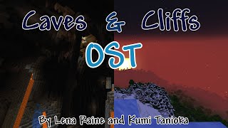 Minecraft 1.18: Caves and Cliffs Music by Lena Raine and Kumi Tanioka