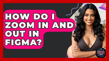 How Do I Zoom In And Out In Figma? - Graphic Design Nerd