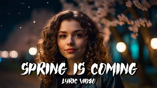 Spring Is Coming Best Motivational Song 2024 Lyrics